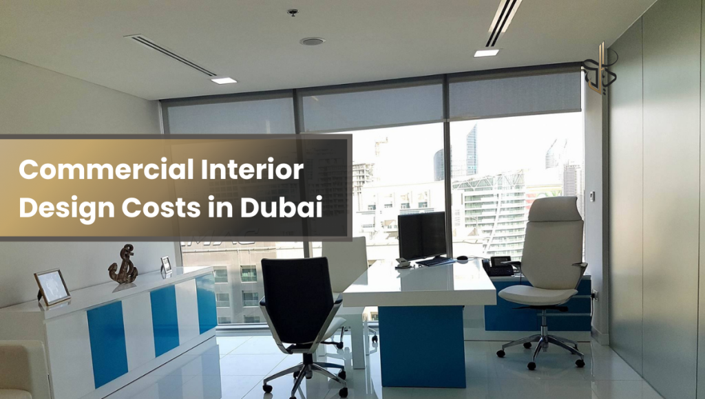 commercial interior design costs in dubai