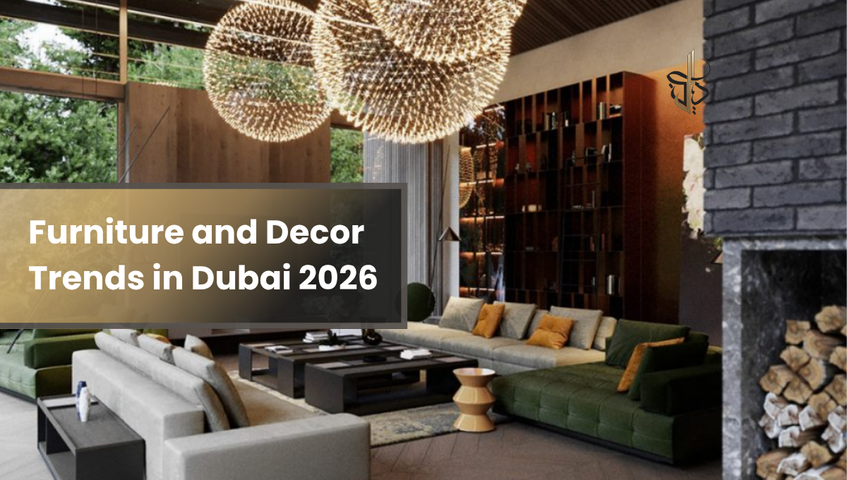 Dubai Interior Design Trends 2026: What's In & Out